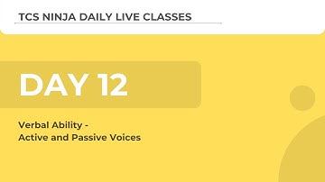 TCS Ninja Webinar Day 12(Verbal): Active and Passive Voices