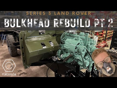 Series 3 Land Rover Bulkhead rebuild pt 2| Bob's Restoration – Part 46