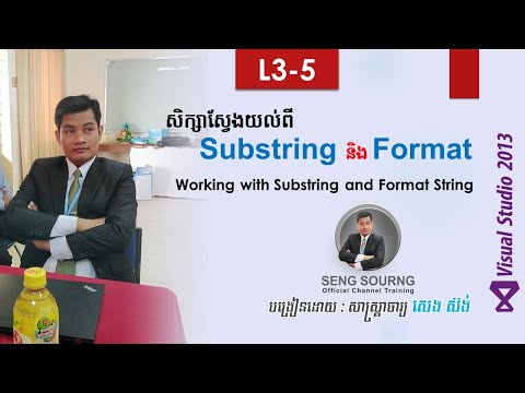 L3_5-សិក្សារពីរបៀបកាត់តួរអក្សរក្នុង​ VB.Net | Working with Substring and Format String in Vb.Net