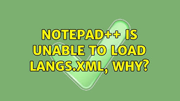 Notepad++ is unable to load langs.xml, why? (6 Solutions!!)