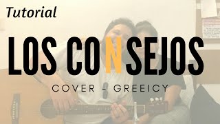 Video thumbnail of "Los Consejos COVER & TUTORIAL Greeicy"