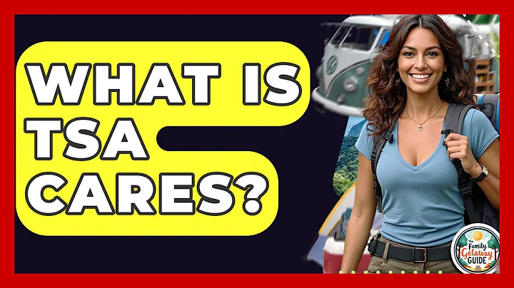 What Is TSA Cares? - The Family Getaway Guide