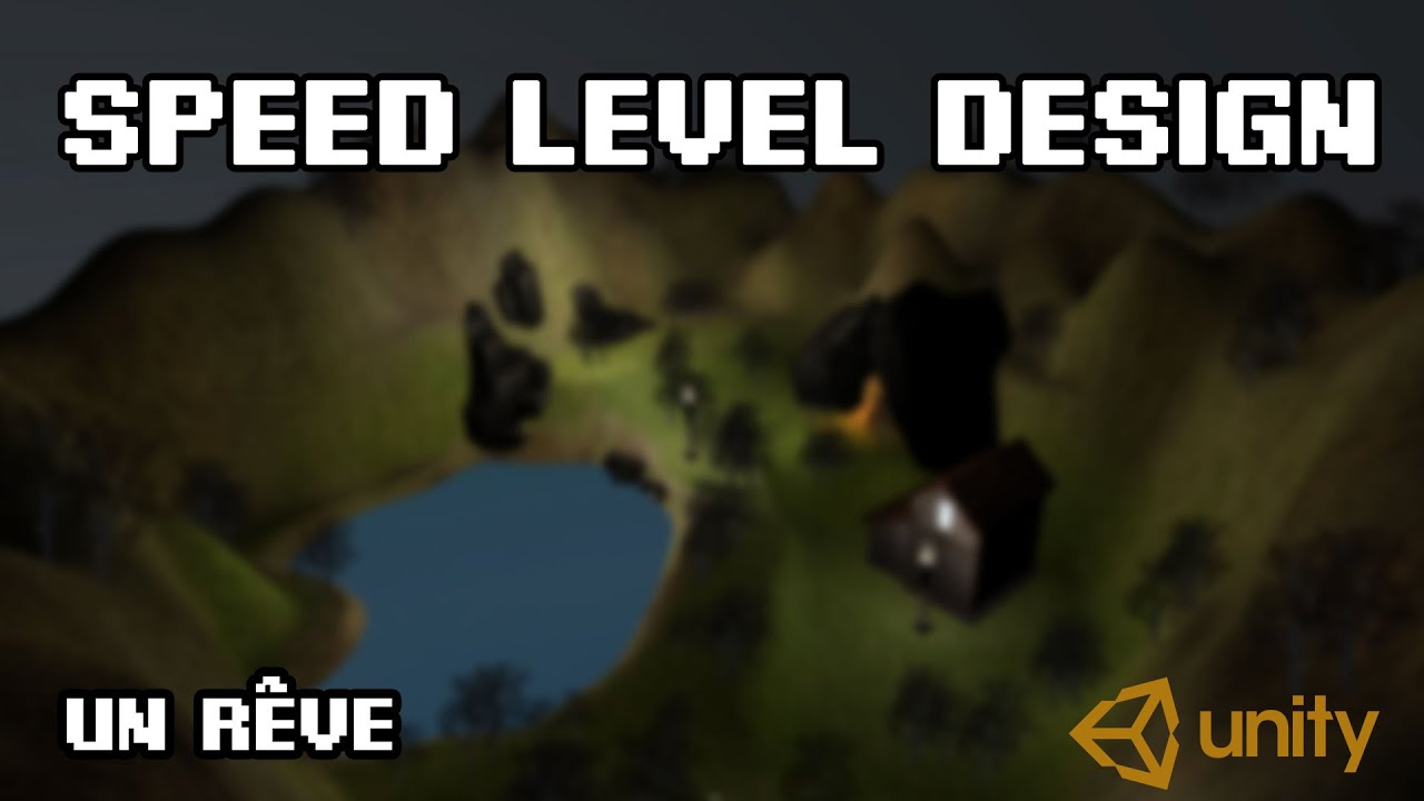Speed Level Design Unity - Un Coin Détente ! [Hors-Série]