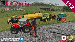 FARMING SIMULATOR 22 ⛰️ (En Trentin) 🌲 Fuori regione per test in campo del Pumps n' Hoses DLC ep.112