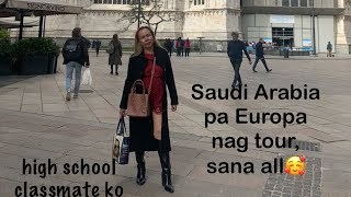 Mula Saudi Arabia pa Europe Tour ang Classmate ko #filgervlogs