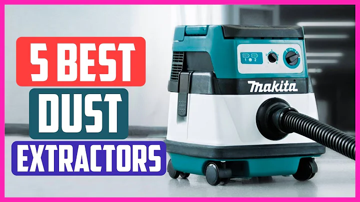 Top 5 Best Dust Extractors in 2021
