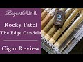 Rocky Patel The Edge Candela Cigar Review