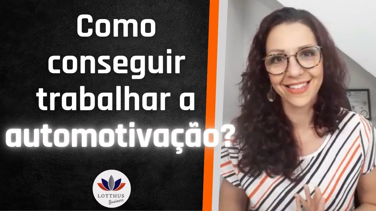 Como trabalhar a automotivação? | Gisele Parente