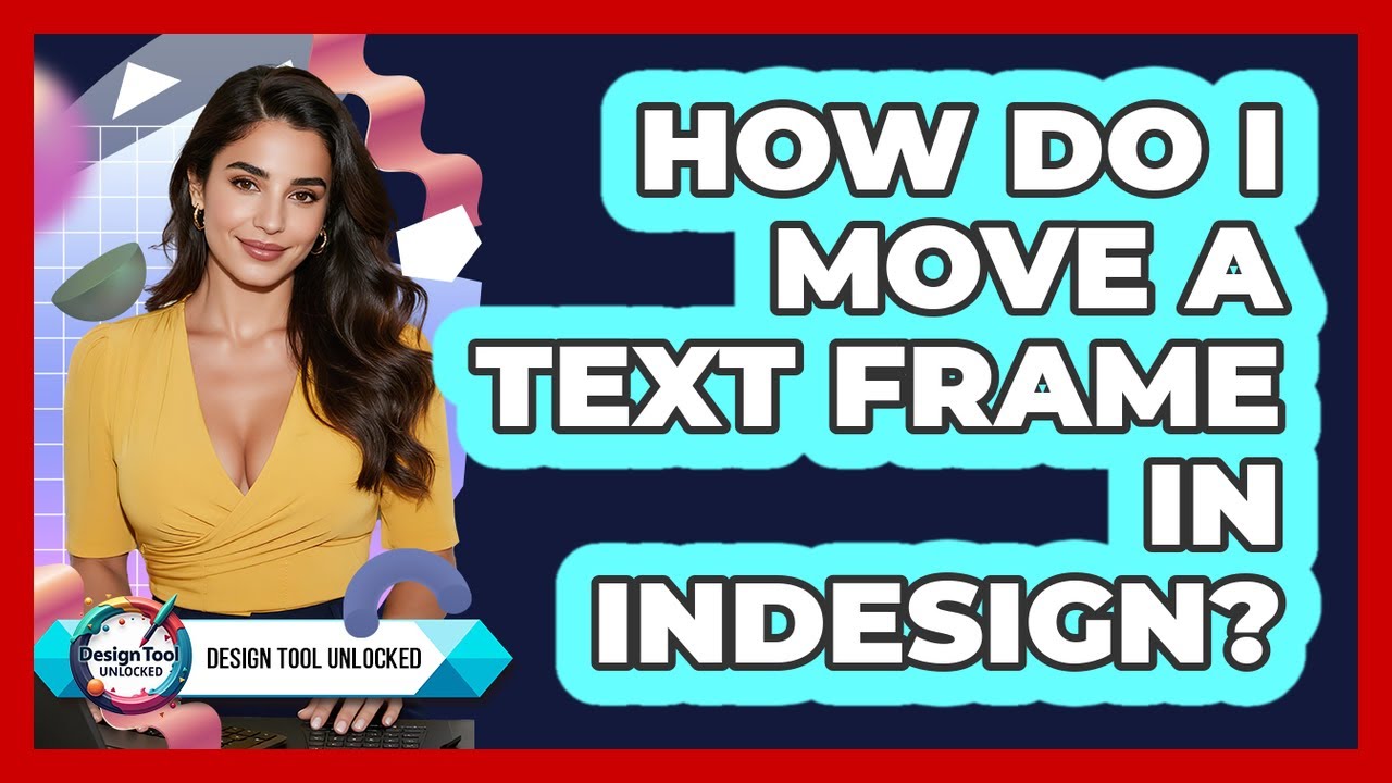 Remove Text Frame Indesign How Do I Move A Text Frame In InDesign? - YouTube