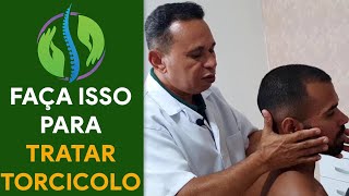 FAÇA ISSO PARA TRATAR TORCICOLO