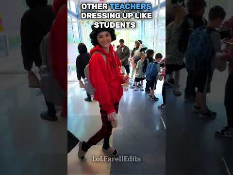 Other Teachers Dressing Like Students Vs These MFs Watch Till The End