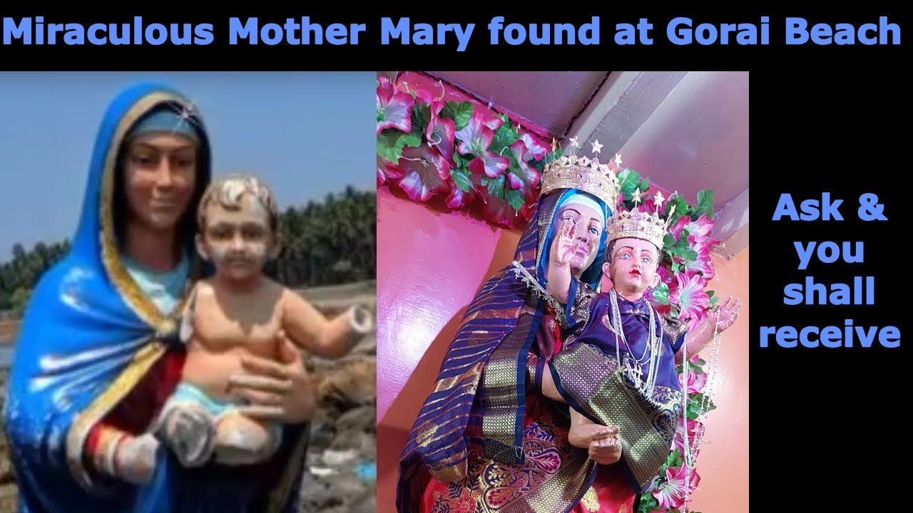 Miraculous Mother Mary found at Gorai beach Mumbai Location details