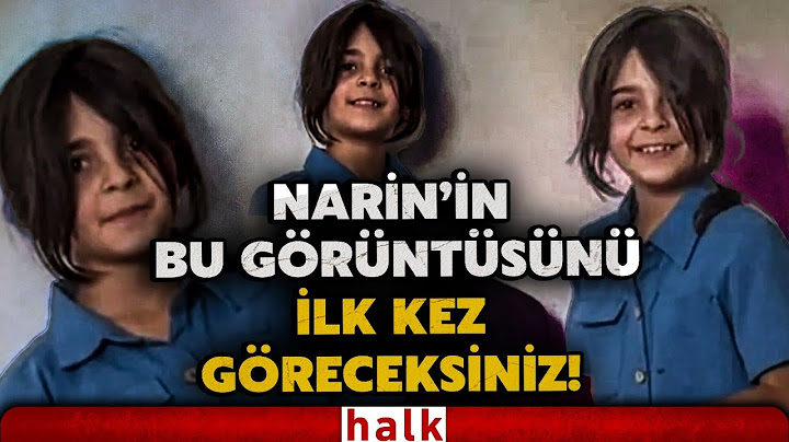 Ölümüyle Türkiye'yi yasa boğmuştu! Narin Güran'ın ilk kez izleyeceğiniz görüntüleri ortaya çıktı!