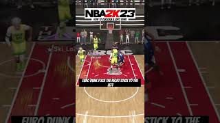 NBA 2k23 How to perform Euro Step Dunk gaming viral clips shortsvideo shortsviral shortsfeed