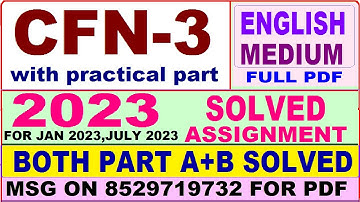 cfn 3 solved assignment 2023 / cfn 3 solved assignment 2022-23 English / ignou cfn 2023