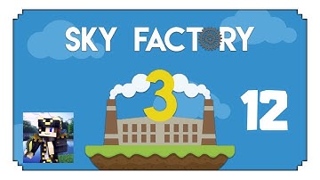 SkyFactory 3: Automated Farming! Ep12