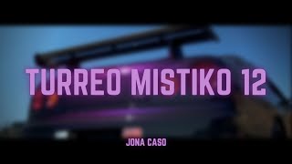 Turreo Mistiko 12 - Jona Caso,