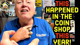 THIS happened THIS year in the Coin Shop! The Coin Guy!
