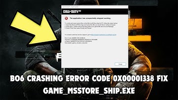 BO6 crashing error code 0x00001338 Fix game_msstore_ship.exe