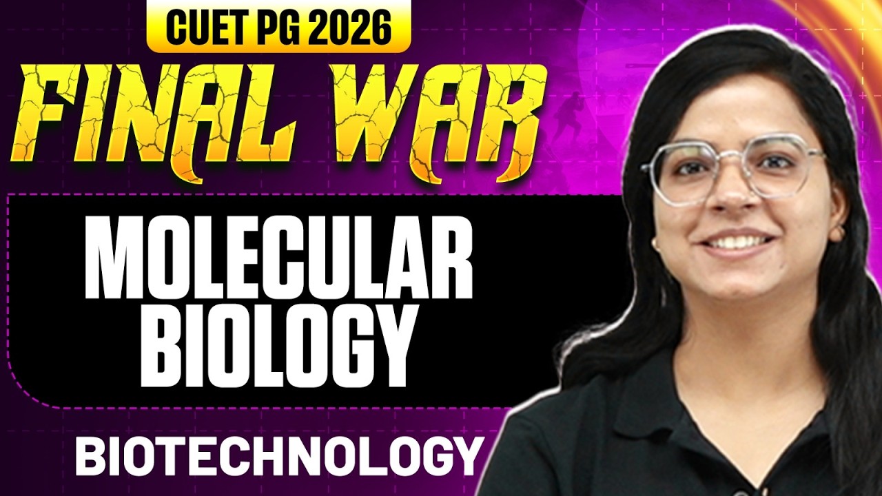 CUET PG Biotechnology 2026 | Molecular biology | CUET PG 2026 Biotechnology | PW