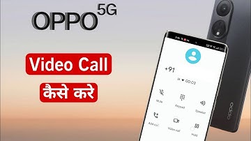 OPPO 5G Make Video Call Without Internet | Video Calling Problem in OPPO