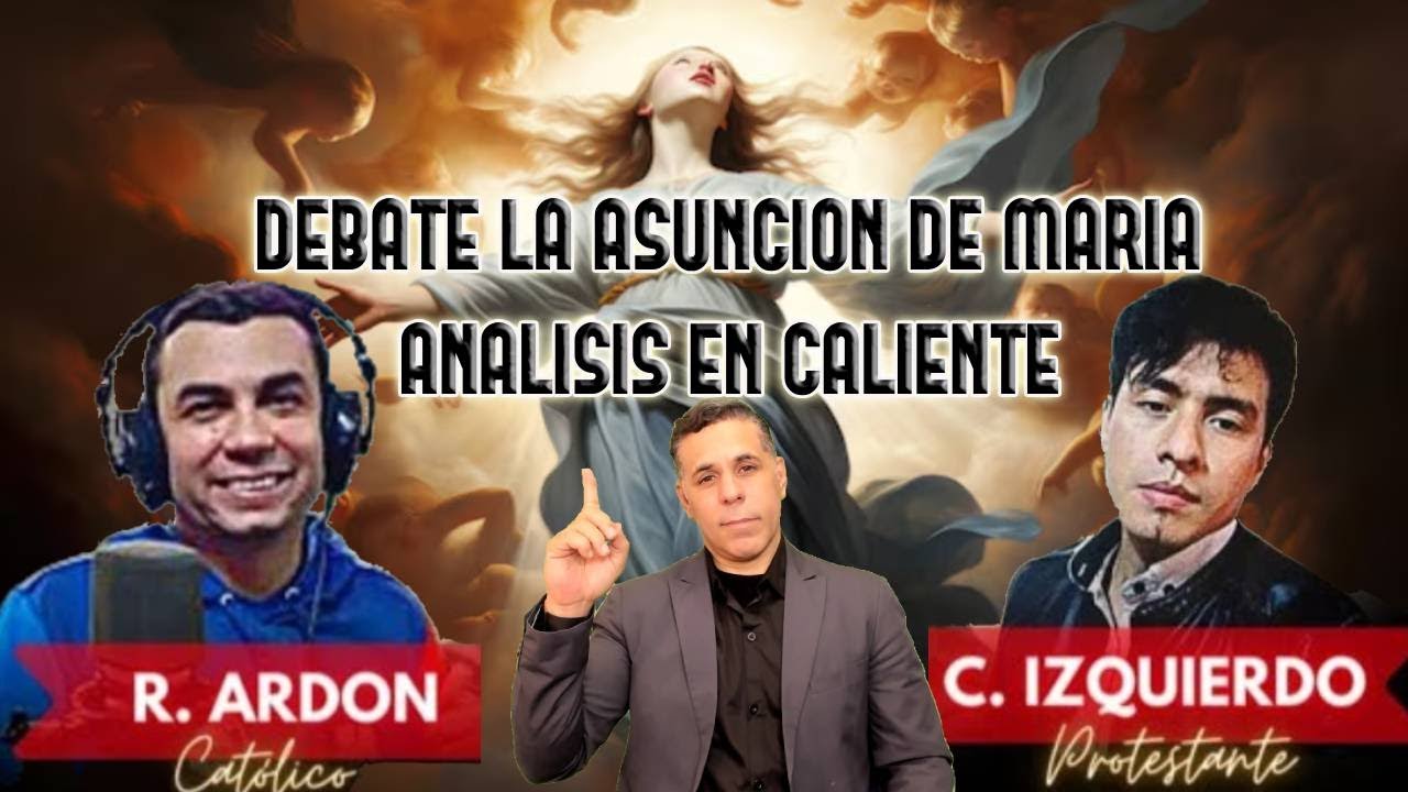 ANALISIS EN CALIENTE GRAN DEBATE: ASUNCION DE MARIA RIGO ARDON VS ...