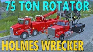 Farming Simulator 17 | New 75 Ton Rotator & Holmes Wrecker | Heavy Rescue | Truck Crashes Farming Simulator 17 | New 75 Ton Rotator & Holmes Wrecker | Heavy Rescue | Truck Crashes