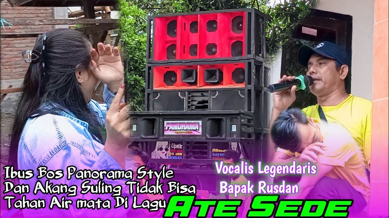 SASAK ATE SEDE VOCALIS LEGENDARIS RUSDAN IBU BOS PANORAMA STYLE TIDAK TAHAN DGN LAGU YANG SATU INI