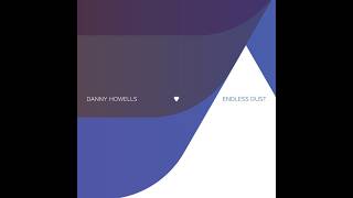 Danny Howells - Endless Dust