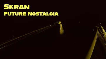 Skran - Future Nostalgia (Track + Visualiser)