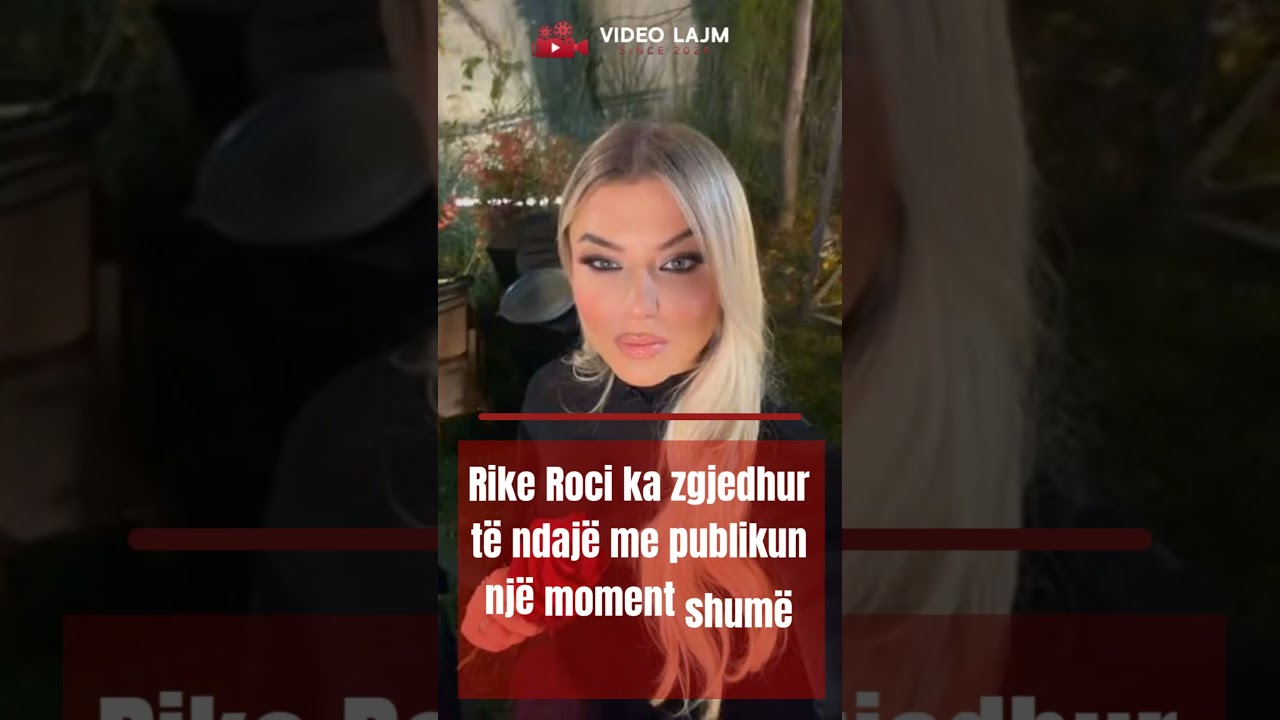 Rike Roci ka zgjedhur të ndajë me publikun një moment shumë personal