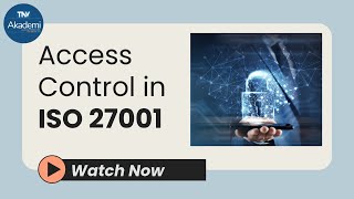 Access Control in the Context of ISO 27001