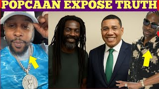 popcaan Expose Truth  Buju Sent By Mark Golding  Spice Breaksdown Revealed  Mavado Show Cancel