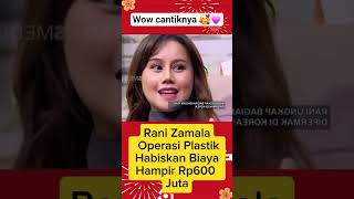 Download Lagu Penampakkan Rani Zamala DA berubah cantik 100% MP3