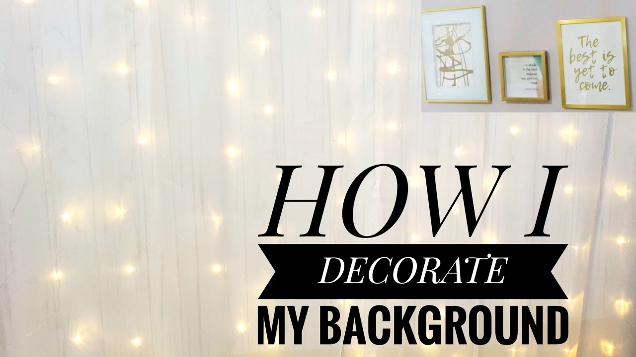 How i decorate my background wall for beauty youtube videos YouTube