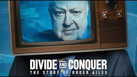 Dividir e Conquistar: A História de Roger Ailes (2018) COMPLETO LEGENDADO