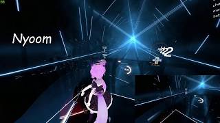 Beat Saber - Nyoom