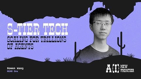 S-Tier Tech Scaling for Trillions of Agents - Bowen Wang