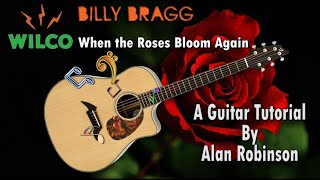 Video thumbnail of "How to play: When the Roses Bloom Again by Wilco & Billy Bragg"