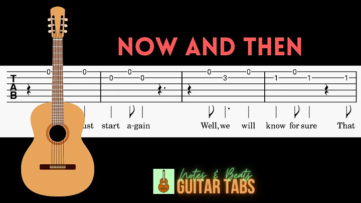 The Beatles- Now And Then GUITAR TAB