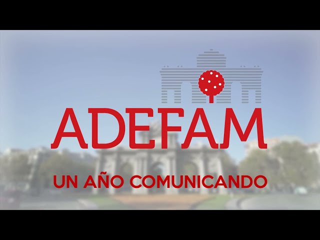 Resumen de acciones de comunicación de ADEFAM - Asamblea General de Socios 2022, 29 6 2022