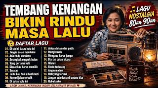 Lagu Nostalgia Indonesia Terbaik 80an 90an | Tembang Kenangan Paling Populer