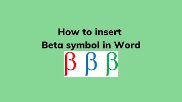 How to insert Beta symbol in Word