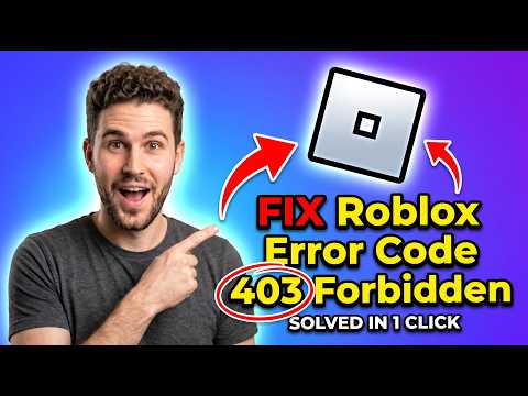 How to Fix Roblox Error Code 403 (Forbidden) | 100% Working