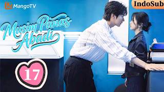 【IndoSub】Musim Panas Abadi—EP17 | Para tiran pembelajaran × Pewaris kelompok |🫧#zhoukeyu #baoshangen