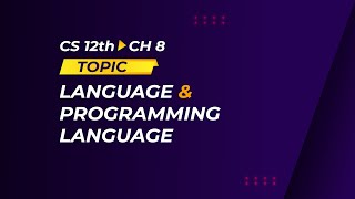 02_Ch 8 Language and Programming Language in Urdu/Hindi | ICS Computer Science 2nd Year | @Excemy