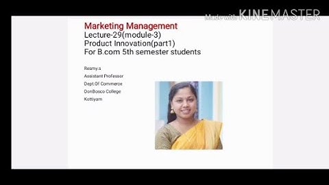 MARKETING MANAGEMENT LECTURE-29(MODULE-3) PRODUCT INNOVATION( PART 1) B.COM  SEM 5