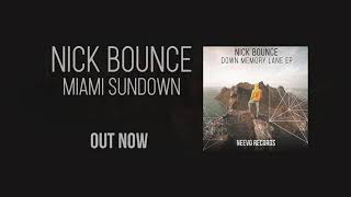 NICK BOUNCE - Miami Sundown