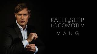 Video thumbnail of "Kalle Sepp & Locomotiiv - Mäng"