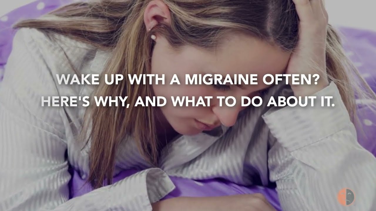 Waking With A Migraine Attack: Morning Migraine Pattern